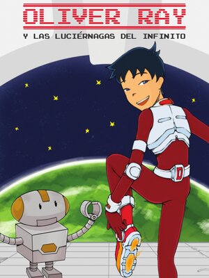Oliver Ray y las Luciérnagas del Infinito - Audiobook